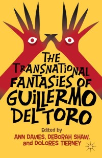 Omslagafbeelding: The Transnational Fantasies of Guillermo del Toro 9781137407832