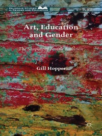 Cover image: Art, Education and Gender 9781349553761