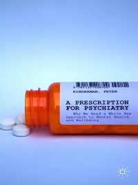 Titelbild: A Prescription for Psychiatry 9781137408693