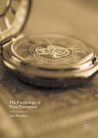 Cover image: The Psychology of Time Perception 9781137408822