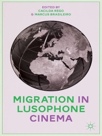 Imagen de portada: Migration in Lusophone Cinema 9781137408914