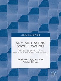 Cover image: Administrating Victimization 9781137409263