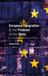 Immagine di copertina: European Integration and the Problem of the State 9781137409324