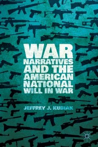 صورة الغلاف: War Narratives and the American National Will in War 9781137426208