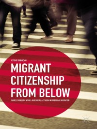 Immagine di copertina: Migrant Citizenship from Below 9781137410436