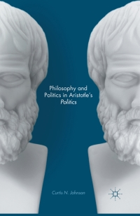 Cover image: Philosophy and Politics in Aristotle’s Politics 9781349682232