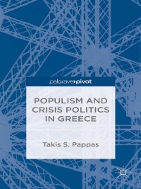 Omslagafbeelding: Populism and Crisis Politics in Greece 9781137410573