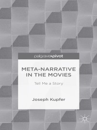 Cover image: Meta-Narrative in the Movies 9781137410870