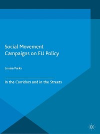 Cover image: Social Movement Campaigns on EU Policy 9781137411051