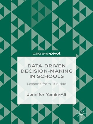 Titelbild: Data-Driven Decision-Making in Schools: Lessons from Trinidad 9781349491674