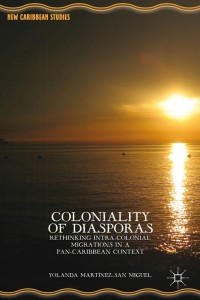 Cover image: Coloniality of Diasporas 9781137413062