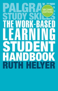 Cover image: The Work-Based Learning Student Handbook 2nd edition 9781137413840