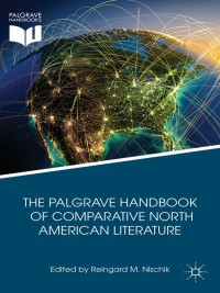 Cover image: The Palgrave Handbook of Comparative North American Literature 9781137413895