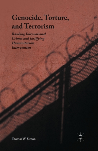 صورة الغلاف: Genocide, Torture, and Terrorism 9781137415103