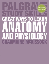 Cover image: Great Ways to Learn Anatomy and Physiology 2nd edition 9781137415233