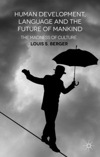 Imagen de portada: Human Development, Language and the Future of Mankind 9781137415264