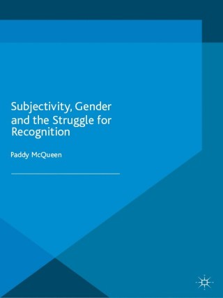 Immagine di copertina: Subjectivity, Gender and the Struggle for Recognition 9781137425980