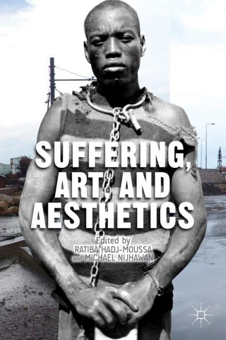 Cover image: Suffering, Art, and Aesthetics 9781349490691