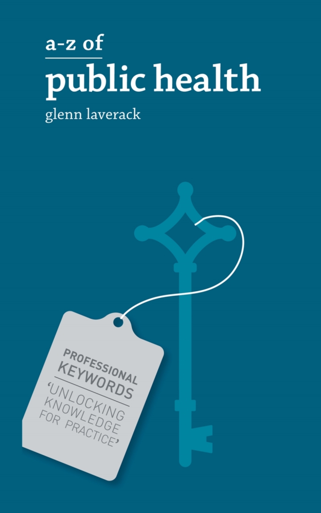 A-Z of Public Health 1st Edition