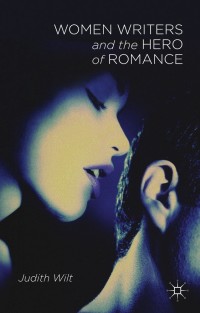 Imagen de portada: Women Writers and the Hero of Romance 9781137426970