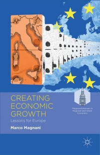 Imagen de portada: Creating Economic Growth 9781137427045