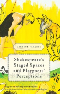 Cover image: Shakespeare's Staged Spaces and Playgoers' Perceptions 9781137427144