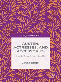 Cover image: Austen, Actresses and Accessories 9781137427922
