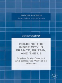 Omslagafbeelding: Policing the Inner City in France, Britain, and the US 9781137427991