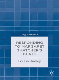 Imagen de portada: Responding to Margaret Thatcher's Death 9781137428240