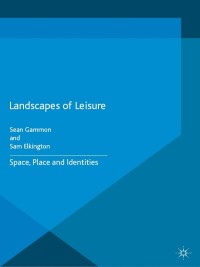 Cover image: Landscapes of Leisure 9781137428523