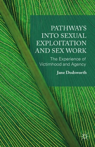 Immagine di copertina: Pathways into Sexual Exploitation and Sex Work 9781137431752