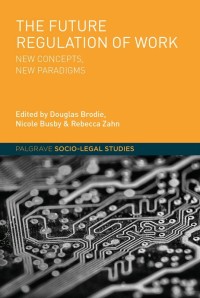 Cover image: The Future Regulation of Work 9781137432438