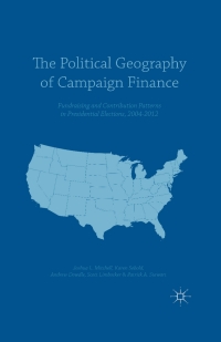 Titelbild: The Political Geography of Campaign Finance 9781137445575