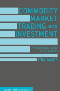 Cover image: Commodity Market Trading and Investment 9781137432803