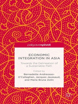 Cover image: Economic Integration in Asia 9781137432926