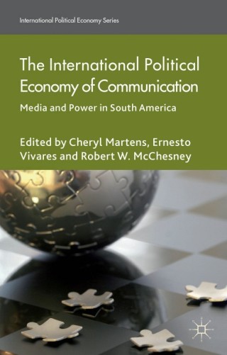 Cover image: The International Political Economy of Communication 9781137434678