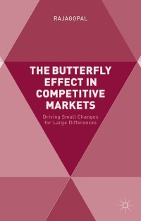 Cover image: The Butterfly Effect in Competitive Markets 9781137434951