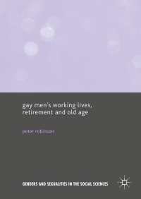 Cover image: Gay Men’s Working Lives, Retirement and Old Age 9781137435316