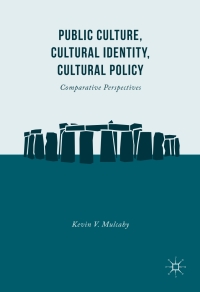 Cover image: Public Culture, Cultural Identity, Cultural Policy 9781137398611