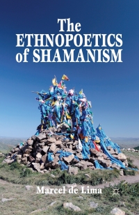 Omslagafbeelding: The Ethnopoetics of Shamanism 9781137443687