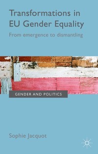 Cover image: Transformations in EU Gender Equality 9781137436566