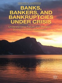 Imagen de portada: Banks, Bankers, and Bankruptcies Under Crisis 9781137436986