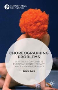 Cover image: Choreographing Problems 9781137437389