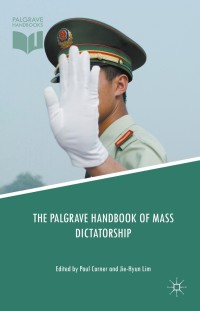 صورة الغلاف: The Palgrave Handbook of Mass Dictatorship 9781137437624