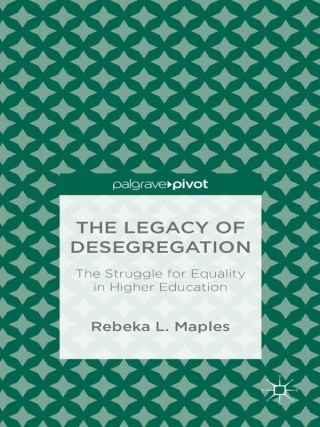Cover image: The Legacy of Desegregation 9781349495122