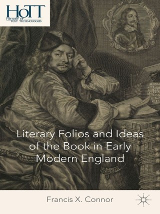 Cover image: Literary Folios and Ideas of the Book in Early Modern England 9781137438348
