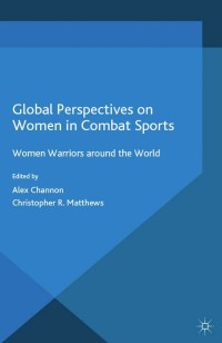 Cover image: Global Perspectives on Women in Combat Sports 9781137439352