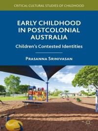 Imagen de portada: Early Childhood in Postcolonial Australia 9781137392176
