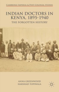 Cover image: Indian Doctors in Kenya, 1895-1940 9781137440525