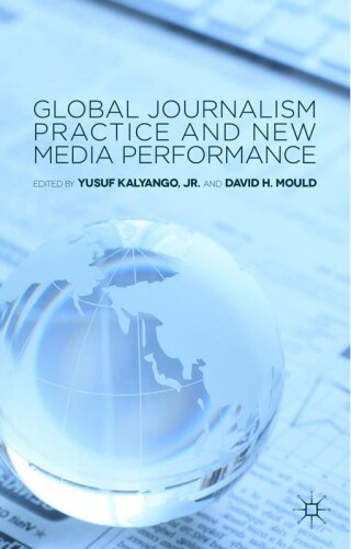 表紙画像: Global Journalism Practice and New Media Performance 9781137440556